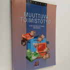 Leena Helenius-Huttunen : Muuttuva toimistotyö (signeerattu) - pikkukuva 1