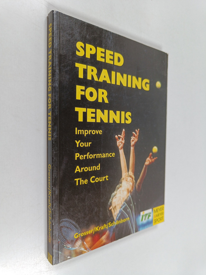 Heinz Kraft ym. : Speed Training for Tennis