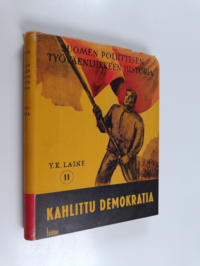 Y. K. Laine : Suomen poliittisen työväenliikkeen historia...