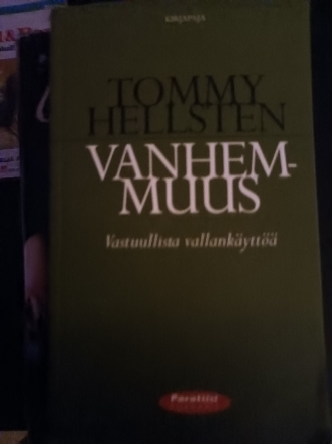 Tommy Hellsten Vanhemmuus vastuullista vallan käyttöä