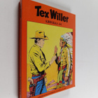 Gianluigi Bonelli : Tex Willer Kronikka 44 : Nogalesista ... - pikkukuva 1