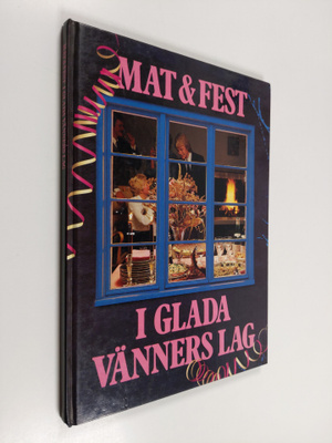 Mat & fest i glada vänners lag