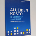 Arto Satonen : Alueiden kosto ja voidaanko se välttää? : ... - pikkukuva 1