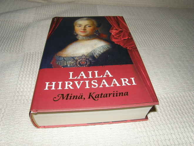 Laila Hirvisaari Minä, Katariina