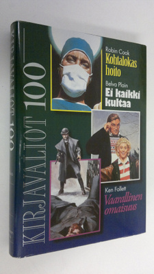 Kirjavaliot 100 : Cook, Robin : Kohtalokas hoito ; Plain,...