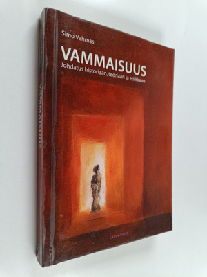 Simo Vehmas : Vammaisuus : johdatus historiaan, teoriaan ...