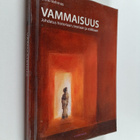 Simo Vehmas : Vammaisuus : johdatus historiaan, teoriaan ... - pikkukuva 1