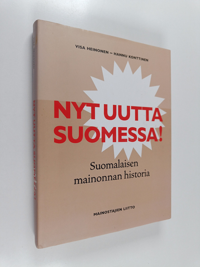 Visa Heinonen : Nyt uutta Suomessa! : Suomalaisen mainonn...