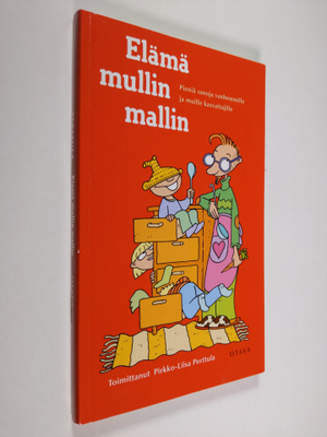 Pirkko-Liisa (toim.) Perttula : Elämä mullin mallin : pie...
