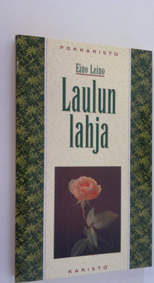 Eino Leino : Laulun lahja