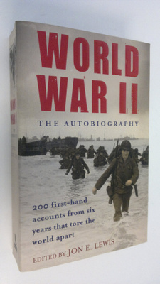 Jon E. Lewis : World War II: The Autobiography