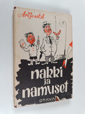 Arijoutsi : Nakki ja namuset : pakinoita