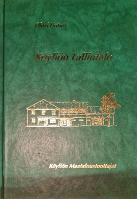 Olavi LInturi: Köyliön Lallintalo