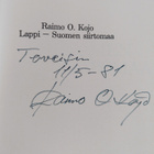 Raimo O. Kojo : Lappi - Suomen siirtomaa (signeerattu, te... - pikkukuva 2