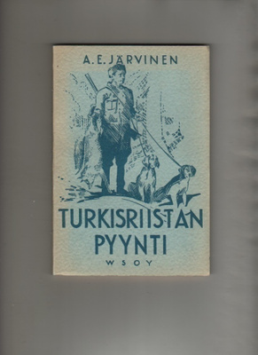 Järvinen, A.E.: Turkisriistan pyynti, WSOY 1941, nid., K4
