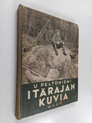 U. Peltoniemi : Itärajan kuvia