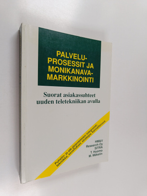 Tapio Huomo : Palveluprosessit ja monikanavamarkkinointi ...