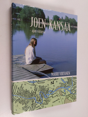 Mauri Virtanen : Joen kansaa : ajan virrassa