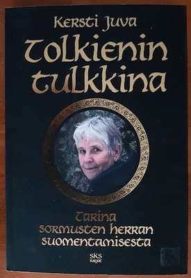 Kersti Juva: Tolkienin tulkkina (signeerattu)