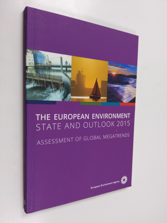 The European environment : state and outlook 2015 : asses...