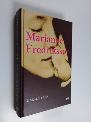 Marianne Fredriksson : Älskade barn