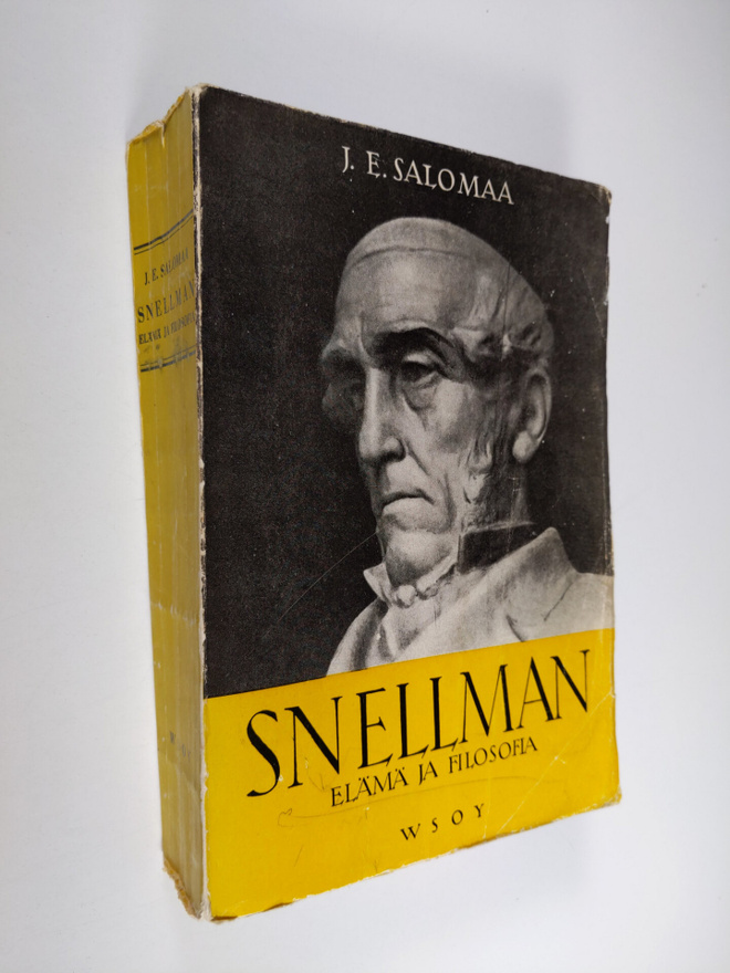 J. E. Salomaa : J. V. Snellman : Elämä ja filosofia