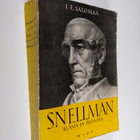 J. E. Salomaa : J. V. Snellman : Elämä ja filosofia - pikkukuva 1