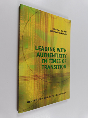 Michael Wakefield ym. : Leading with Authenticity in Time...