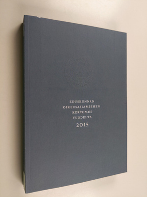 Eduskunnan oikeusasiamiehen kertomus vuodelta 2015