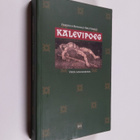 Friedrich Reinhold Kreutzwald : Kalevipoeg : Viron sankar... - pikkukuva 1