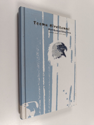 Teemu Hirvilammi : Kotkanpääkeitto : valitut runot 1977-2001