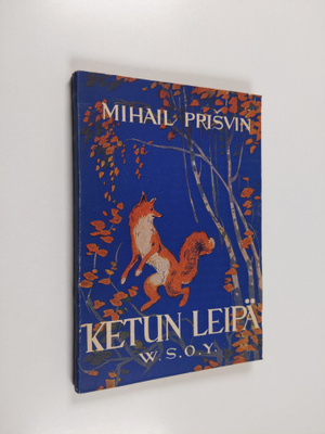 Mihail Prisvin : Ketun leipä