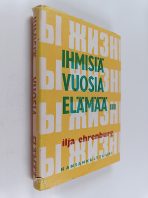 Ilja Ehrenburg : Ihmisiä vuosia elämää 3