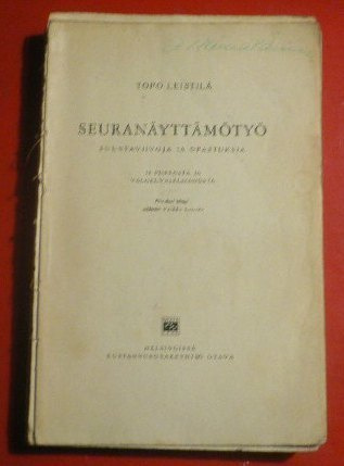 Topo Leistilä : Seuranäyttämötyö  1932 1.p.