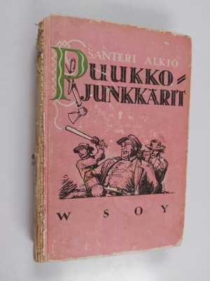 Santeri Alkio : Puukkojunkkarit