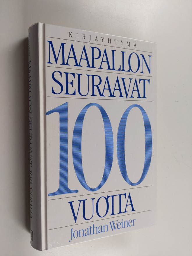 Jonathan Weiner : Maapallon seuraavat 100 vuotta : elämäs...
