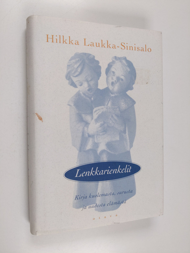 Hilkka Laukka-Sinisalo : Lenkkarienkelit : kirja kuolemas...