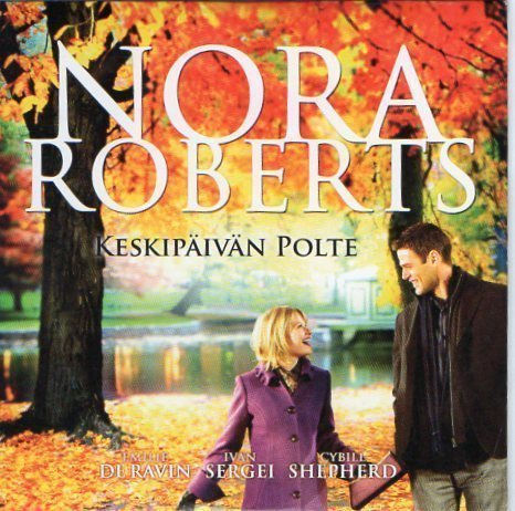 Nora Roberts Keskipäivän Polte	(32 419)	pahvi	-FI-		DVD		cyb