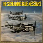 [MINI-LP] THE SCREAMING BLUE MESSIAHS: GOOD AND GONE - pikkukuva 1