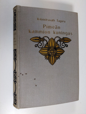 Rabindranath Tagore : Pimeän kammion kuningas ja muita dr...