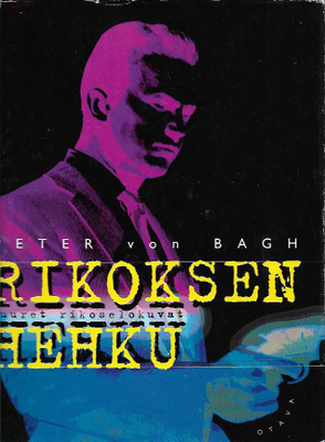 Peter von Bagh : Rikoksen hehku Suuret rikoselokuvat