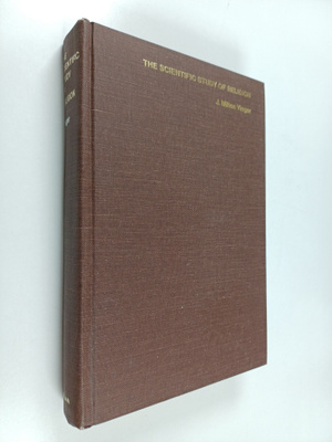 J. Milton Yinger : The scientific study of religion