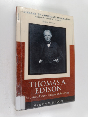 Martin V. Melosi : Thomas A. Edison and the Modernization...