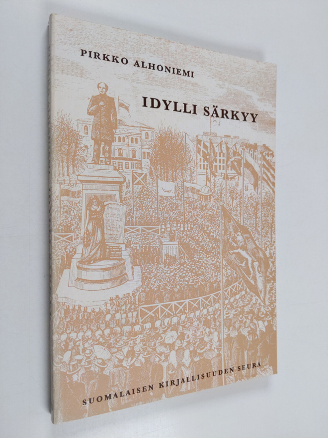 Pirkko Alhoniemi : Idylli särkyy : kansallisromanttisten ...
