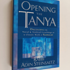 Adin Steinsaltz : Opening the Tanya : discovering the mor... - pikkukuva 1