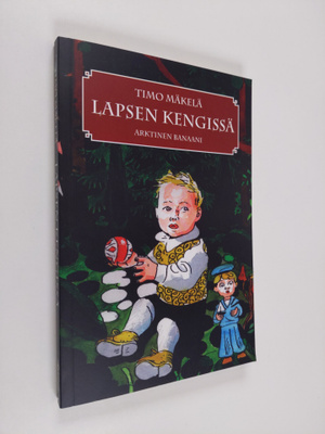 Timo Mäkelä : Lapsen kengissä