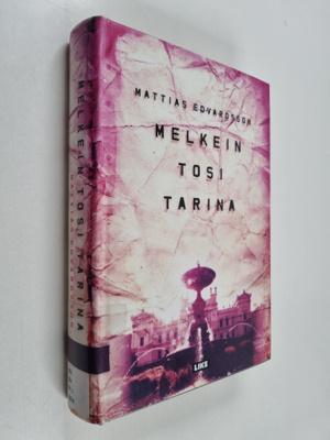 Mattias Edvardsson : Melkein tosi tarina