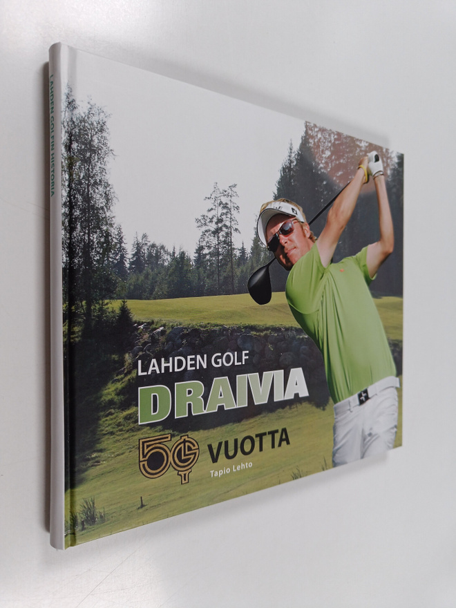 Tapio Lehto : Draivia : Lahden golf 50 v