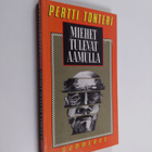 Pertti Tonteri : Miehet tulevat aamulla - pikkukuva 1
