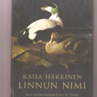 Häkkinen, Kaisa : Linnun nimi, Teos 2011, skp, 2.p. K4 - pikkukuva 1